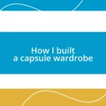 How I built a capsule wardrobe