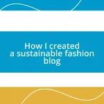 How I created a sustainable fashion blog