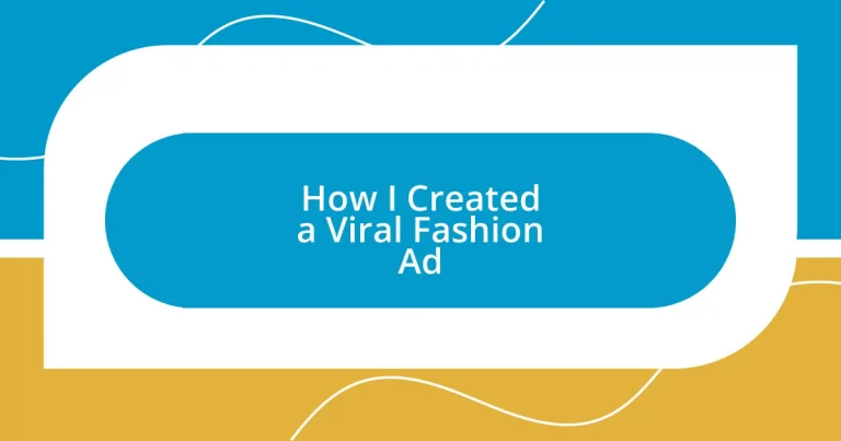 How I Created a Viral Fashion Ad