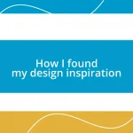 How I found my design inspiration