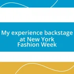 My experience backstage at New York Fashion Week