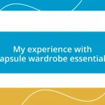 My experience with capsule wardrobe essentials