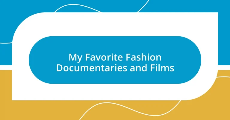 My Favorite Fashion Documentaries and Films