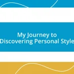 My Journey to Discovering Personal Style