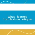 What I learned from fashion critiques