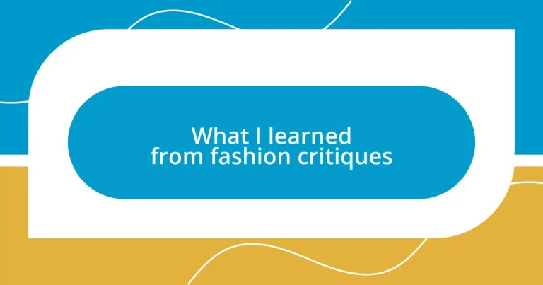 What I learned from fashion critiques