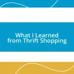 What I Learned from Thrift Shopping